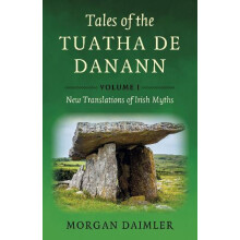 Tales of the Tuatha De Danann Volume 1 by Morgan Daimler Paperback Boo
