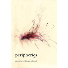Peripheries A Journal of Word Image and Sound No. 7 Paperback Book