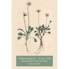 Wordsworth After War by Philip University of Leicester Shaw Paperback