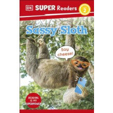 DK Super Readers Level 2 Sassy Sloth by DK Paperback Book