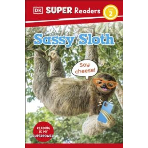 DK Super Readers Level 2 Sassy Sloth by DK Paperback Book