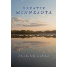 Greater Minnesota by Patrick Hicks Paperback Book