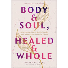 Body amp Soul Healed amp Whole by Tabitha Westbrook Paperback Book