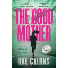 The Good Mother by Rae Cairns Paperback Book