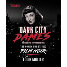 Dark City Dames by Eddie Muller Hardcover Book