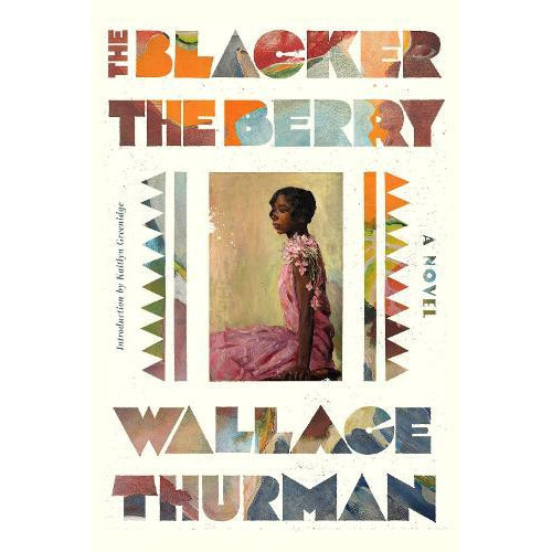 The Blacker the Berry by Wallace Thurman Paperback Book
