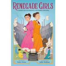 Renegade Girls A Graphic Novel by Nora Neus Paperback Book