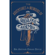 The Adventures amp Memoirs of Sherlock Holmes Deluxe Edition by Sir Ar