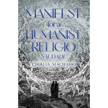 Manifest for a Humanist Religio by Cidalia Machado Paperback Book