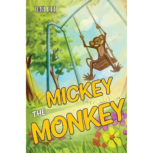 Mickey The Monkey by Toni Mee Paperback Book