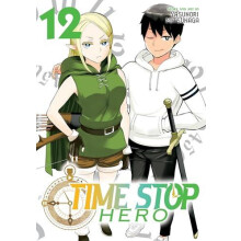 Time Stop Hero Vol. 12 by Yasunori Mitsunaga Paperback Book