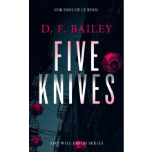 Five Knives by D.F. Bailey Paperback Book