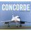 Concorde by Robbie Shaw Hardcover Book 1