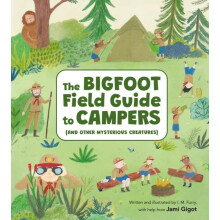 The Bigfoot Field Guide to Campers by Jami Gigot Hardcover Book