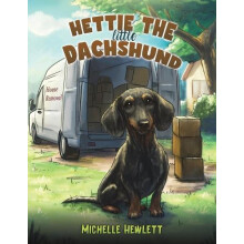 Hettie the Little Dachshund by Michelle Hewlett Paperback Book