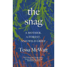 The Snag by Tessa McWatt Hardcover Book