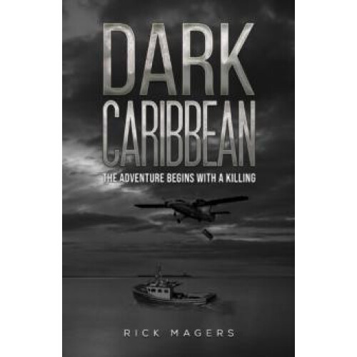 Dark Caribbean by Rick Magers Paperback Book