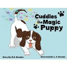 Cuddles the Magic Puppy by R.E. Bowden Paperback Book