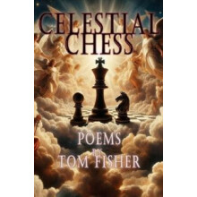 Celestial Chess by Tom Fisher Paperback Book