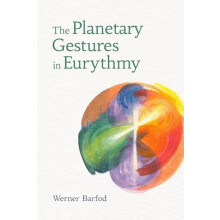 The Planetary Gestures in Eurythmy by Werner Barfod Paperback Book