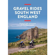 Gravel Rides South West England by Katherine Moore Paperback Book