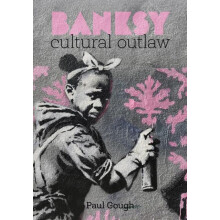 Banksy by Paul Gough Paperback Book