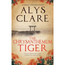 The Chrysanthemum Tiger by Alys Clare Paperback Book