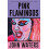 Pink Flamingos by John Waters Paperback Book 1