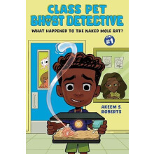 What Happened to the Naked Mole Rat A Graphic Novel by Akeem S. Robert