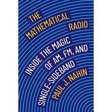 The Mathematical Radio by Paul J. Nahin Paperback Book