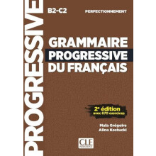 Grammaire progressive du francais Niveau perfectionnement B2C2 Livre.