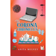 The Corona Chronicles by Anita Mulvey Paperback Book