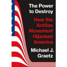 The Power to Destroy by Michael J. Graetz Paperback Book