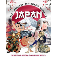 The Complete Beginners Guide to Japan by April Madden Hardcover Book