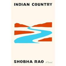 Indian Country by Shobha Rao Hardcover Book