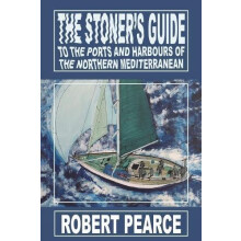 The Stoners Guide to the Ports and Harbours of the Northern Mediterran