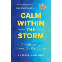 Calm Within the Storm by Robyne HanleyDafoe Paperback Book