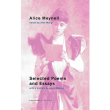 Selected Poems and Essays by Alice Meynell Paperback Book