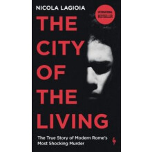 The City of the Living by Nicola Lagioia Paperback Book