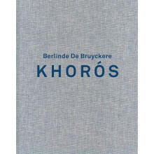 Berlinde de Bruyckere. Khoros by Joaquim Oliveira Caetano Hardcover Bo