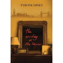 The Writing on the Mirror by Tyrone Dines Paperback Book