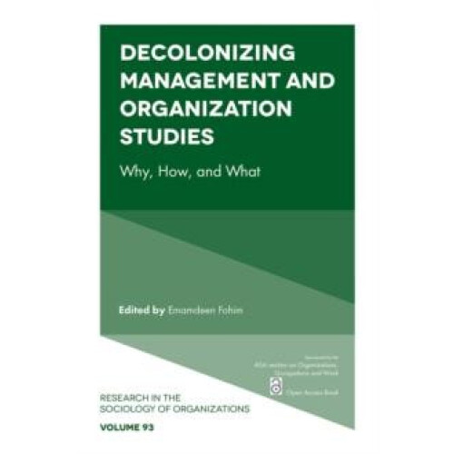 Decolonizing Management and Organization Studies Paperback Book