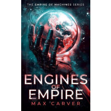 Engines of Empire by Max Carver Paperback Book