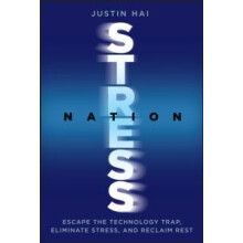 Stress Nation by Justin Rebalance Health Hai Hardcover Book
