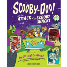 ScoobyDoo and the Attack of the Scooby Snacks An Official Cookbook by