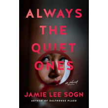 Always the Quiet Ones by Jamie Lee Sogn Hardcover Book