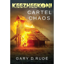 Keezheekoni Cartel Chaos Hardback by Gary D. Rude Paperback Book