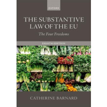 The Substantive Law of the EU by Barnard Catherine Professor of Europe
