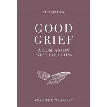 Good Grief Gift Edition by Granger E. Westberg Hardcover Book