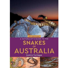A Naturalists Guide to the Snakes of Australia by Tie Eipper Paperback